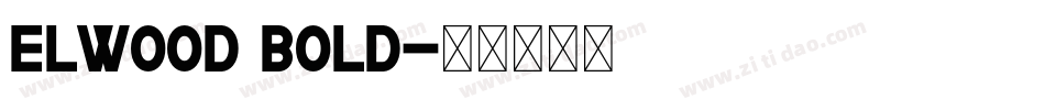 Elwood Bold字体转换